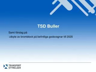tsd buller