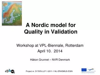 A Nordic model for Quality in Validation