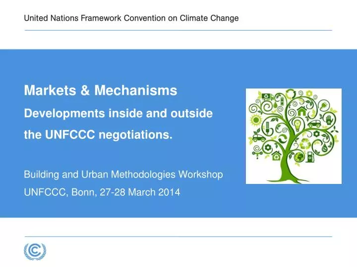 markets mechanisms developments inside and outside the unfccc negotiations