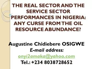 Augustine Chidiebere OSIGWE E-mail address: onyi2amaka@yahoo.com Tel.: +234 8038728652