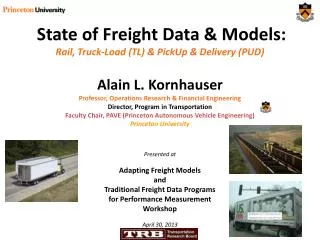 State of Freight Data &amp; Models: Rail, Truck-Load (TL) &amp; PickUp &amp; Delivery (PUD)