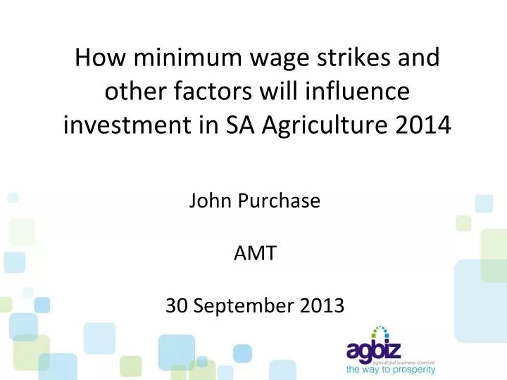 how minimum wage strikes and other factors will influence investment in sa agriculture 2014