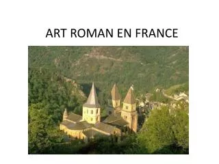 ART ROMAN EN FRANCE