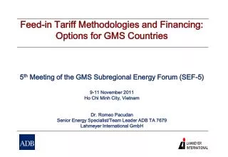 Feed-in Tariff Methodologies and Financing: Options for GMS Countries
