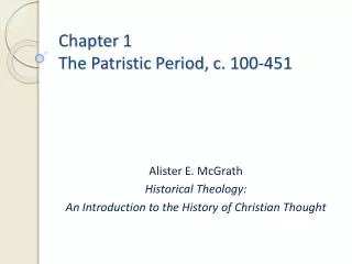 Chapter 1 The Patristic Period, c. 100-451