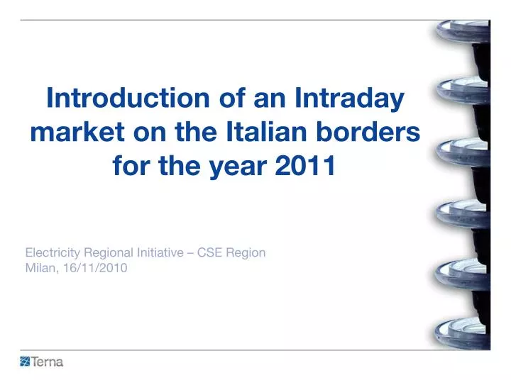 introduction of an intraday market on the italian borders for the year 2011