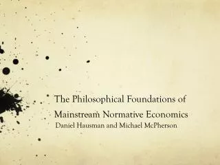 The Philosophical Foundations of Mainstream Normative Economics