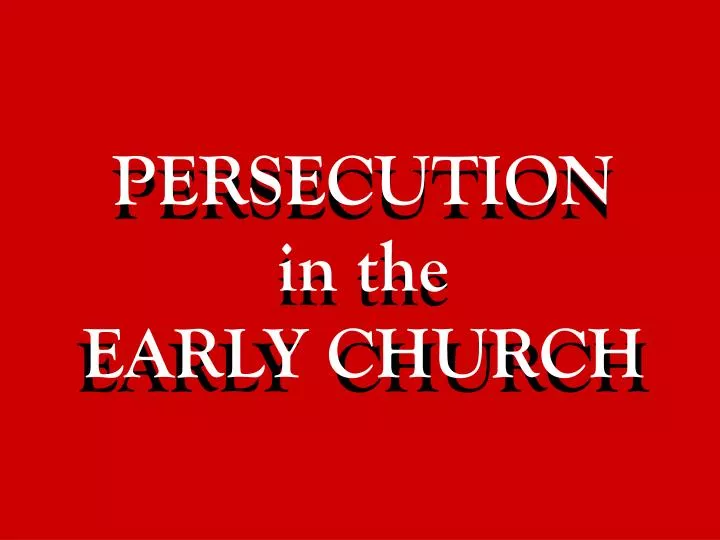 persecution in the early church