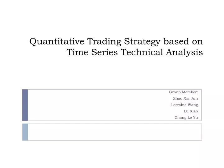 quantitative trading strategy based on time series technical analysis