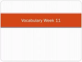 Vocabulary Week 11