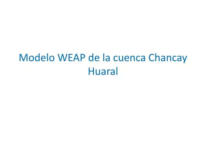 modelo weap de la cuenca chancay huaral