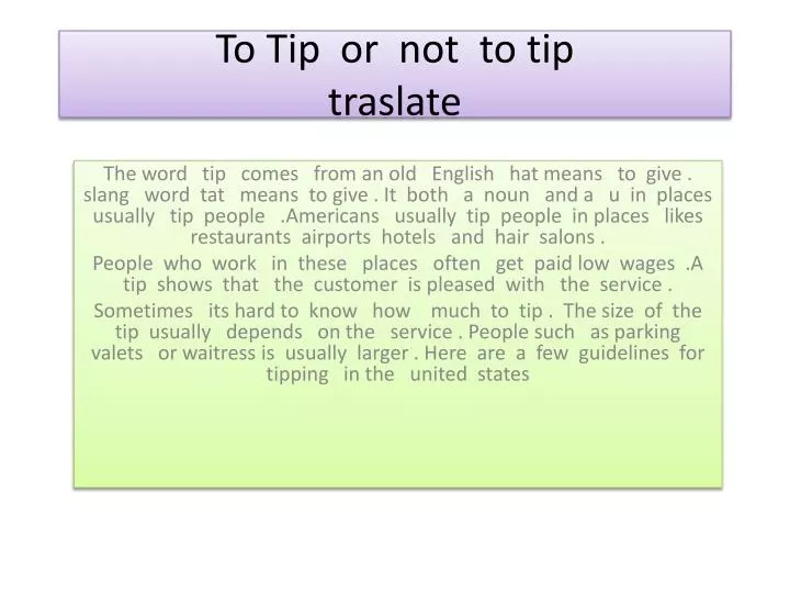 to tip or not to tip traslate
