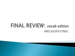 final review vocab edition
