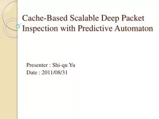 Cache-Based Scalable Deep Packet Inspection with Predictive Automaton