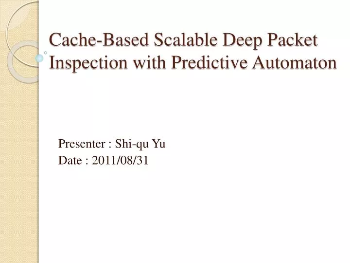 cache based scalable deep packet inspection with predictive automaton