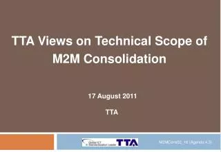TTA Views on Technical Scope of M2M Consolidation