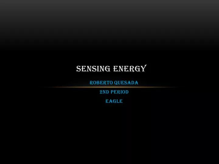 sensing energy