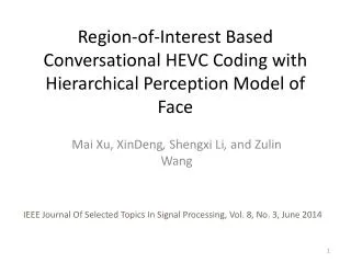 Region-of-Interest Based Conversational HEVC Coding with Hierarchical Perception Model of Face