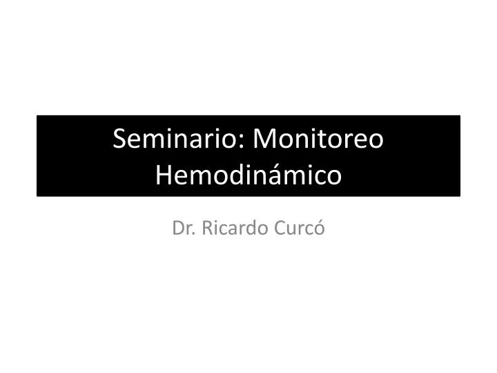 seminario monitoreo hemodin mico