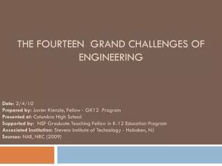 The Fourteen Grand challenges of engineering