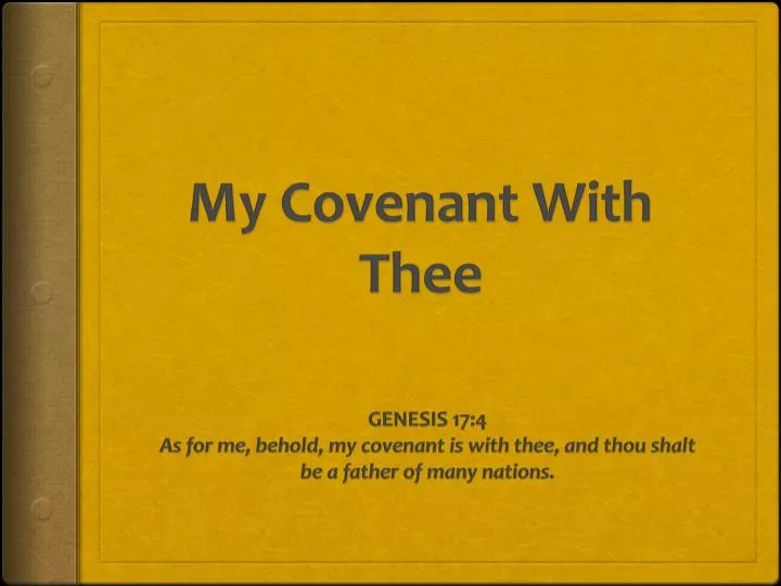 my covenant with thee