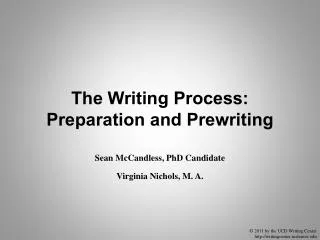 The Writing Process: Preparation and Prewriting