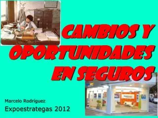 cambios y oportunidades en seguros