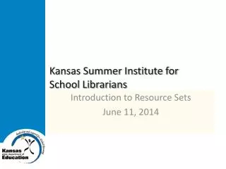 Kansas Summer Institute for School Librarians