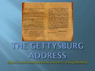 the gettysburg address http www youtube com watch v va6g3oninsg
