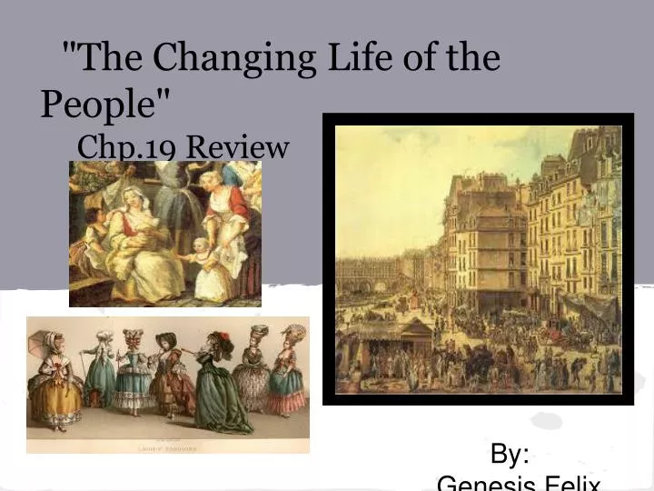 the changing life of the people chp 19 review