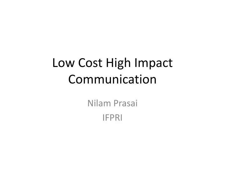 low cost high impact communication