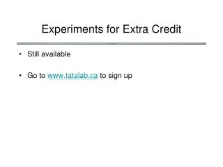 Experiments for Extra Credit