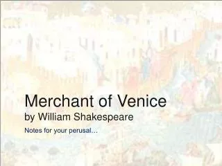 Merchant of Venice by William Shakespeare