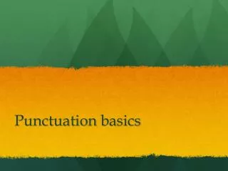 Punctuation basics