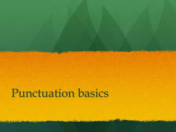 punctuation basics