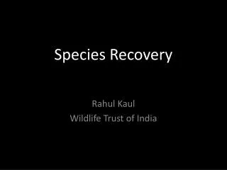 Species Recovery