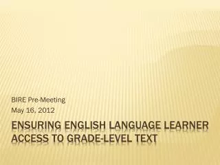 Ensuring English Language Learner Access to Grade-Level Text