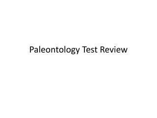 Paleontology Test Review