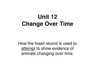 Unit 12 Change Over Time