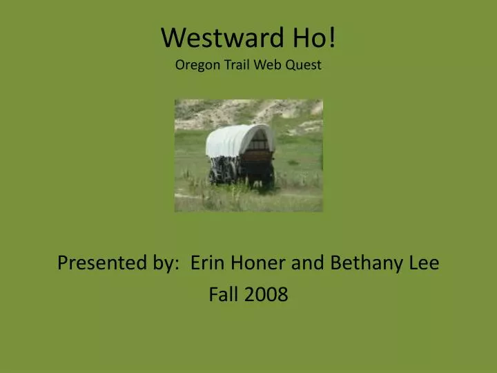 westward ho oregon trail web quest