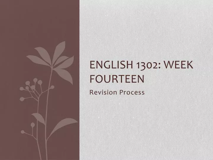 english 1302 week fourteen