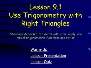 Lesson 9.1 Use Trigonometry with Right Triangles