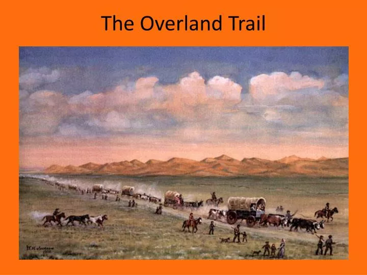 the overland trail