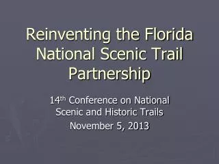 Reinventing the Florida National Scenic Trail Partnership