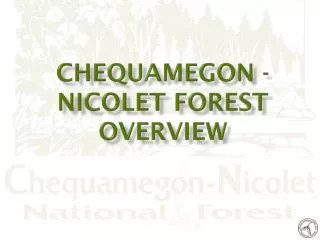 Chequamegon - Nicolet FOREST OVERVIEW