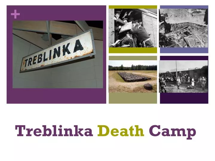 treblinka death camp