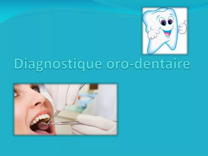 diagnostique oro dentaire