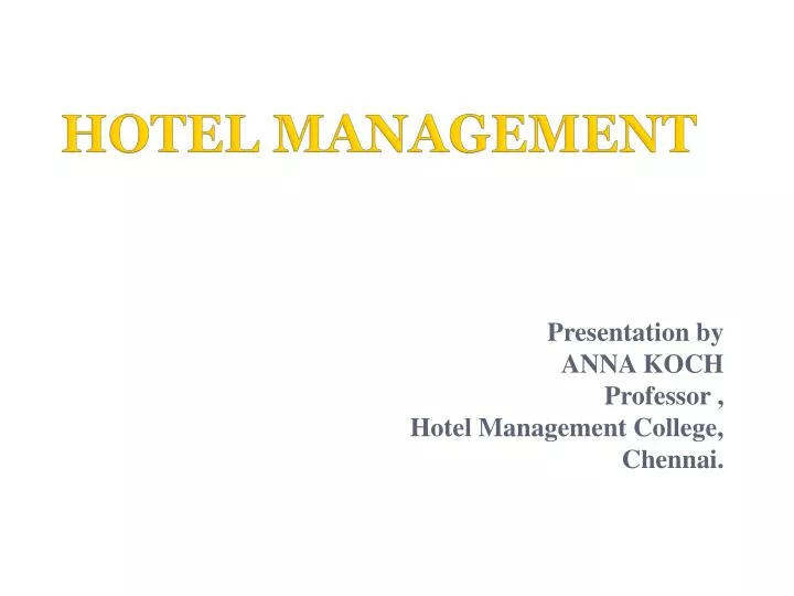 presentation by anna koch professor hotel management college chennai