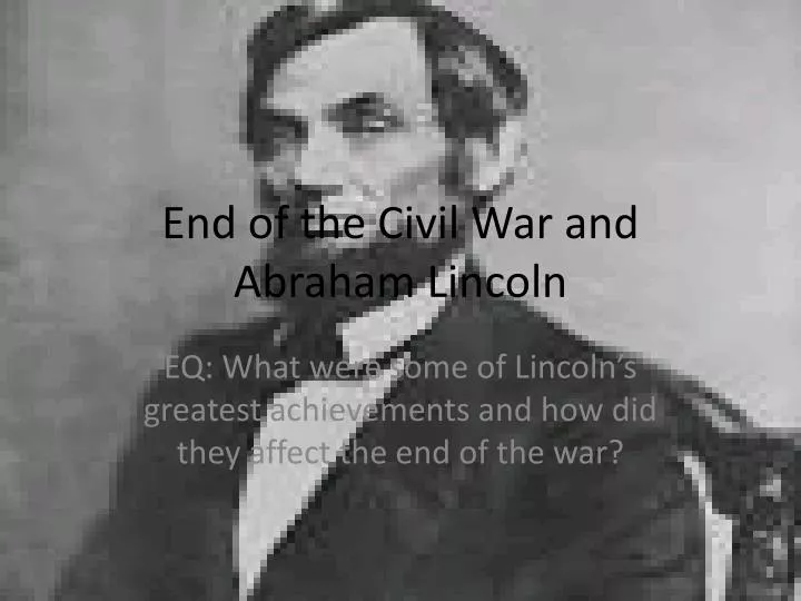 end of the civil war and abraham lincoln