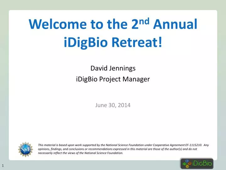 welcome to the 2 nd annual idigbio retreat